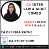 CA Inter New Syllabus Law & Audit Regular Batch Combo by CA Deepika Rathi