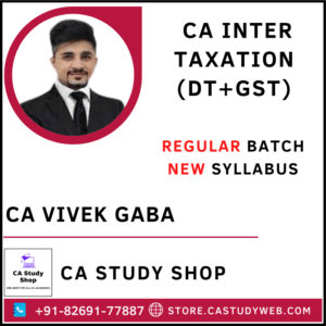 CA Vivek Gaba Inter New Syllabus Taxation