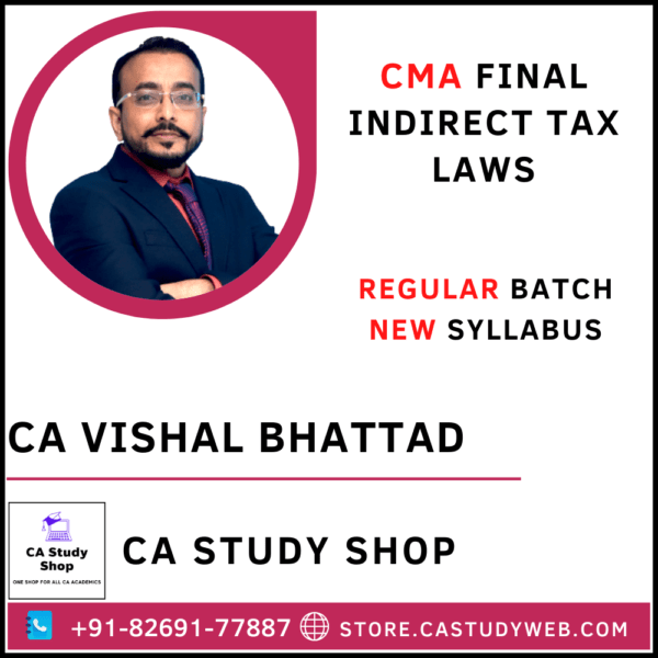 CA Vishal Bhattad CMA Final New Syllabus IDT Regular