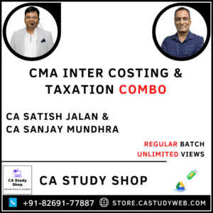 CMA Inter Costing Taxation by CA Satish Jalan CA Sanjay Mundhra