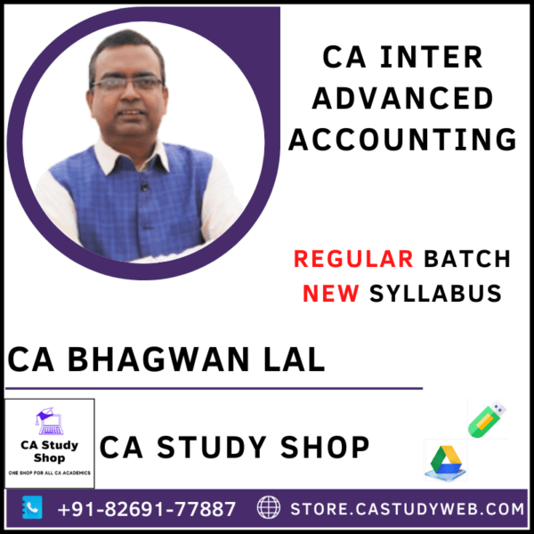 CA Bhagwan Lal New Syllabus Advanced Accounting
