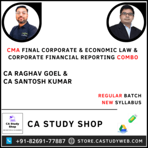 CMA Final New Syllabus Law and Corporate Financial Reporting Combo by CA Raghav Goel CA Santosh Kumar