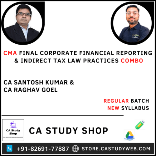 CMA Final Corporate Financial Reporting and Indirect Tax Law Combo by CA Santosh Kumar CA Raghav Goel