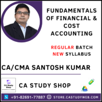 CA Santosh Kumar CMA Foundation Financial and Cost Accounting