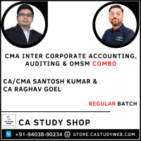 CMA Inter Corporate Accounting Auditing OMSM by CA Santosh Kumar CA Raghav Goel