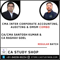 CMA Inter Corporate Accounting Auditing OMSM by CA Santosh Kumar CA Raghav Goel
