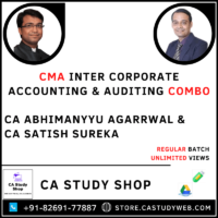 CMA Inter Corporate Accounting & Auditing Combo by CA Abhimanyyu Agarrwal CA Satish Sureka