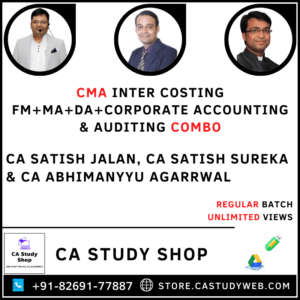 CMA Inter Costing FM MA DA Corporate Accounting & Auditing Combo by CA Satish Jalan CA Satish Sureka CA Abhimanyyu Agarrwal