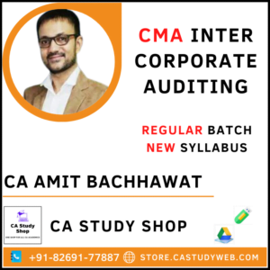 CA Amit Bachhawat CMA Inter New Syllabus Audit