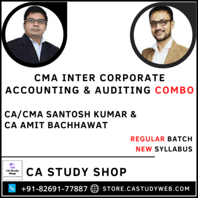 CMA Inter Corporate Accounting and Auditing by CA Santosh Kumar CA Amit Bachhawat