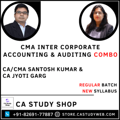 CMA Inter Corporate Accounting and Auditing by CA Santosh Kumar CA Jyoti Garg