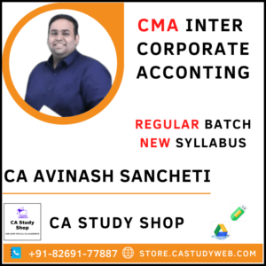 CA Avinash Sancheti CMA Inter New Syllabus Corporate Accounting