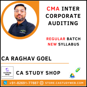 CA Raghav Goel CMA Inter New Syllabus Audit