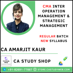 CA Amarjit Kaur CMA Inter New Syllabus OM SM