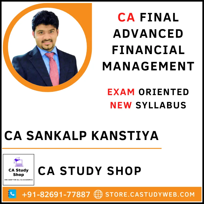 CA Sankalp Kanstiya CA Final AFM Practice Batch
