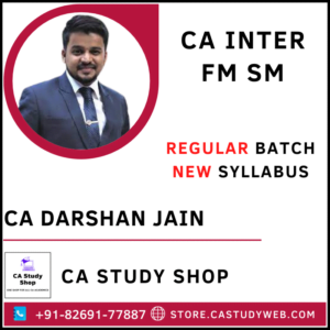 CA Darshan Jain CA Inter New Syllabus FM SM