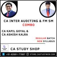 CA Kapil Goyal CA Ashish Kalra New Syllabus Audit FM SM Combo