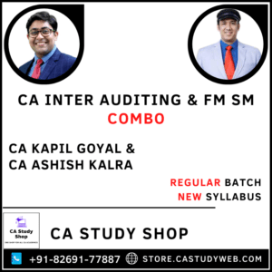 CA Kapil Goyal CA Ashish Kalra New Syllabus Audit FM SM Combo