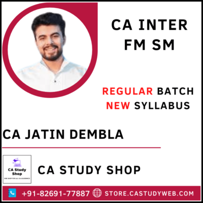 CA Jatin Dembla CA Inter FM SM Full Course