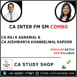 CA Inter New Syllabus FM SM By CA Raj K Agrawal CA Aishwarya Khandelwal Kapoor