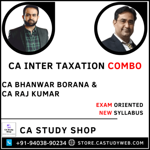 CA Inter Taxation Exam Oriented Combo by CA Bhanwar Borana CA Raj Kumar