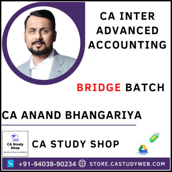 CA Anand Bhangariya Advanced Accounts Bridge Batch