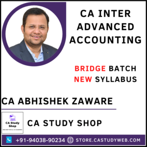 CA Abhishek Zaware New Syllabus Inter Advanced Accounts Bridge Batch