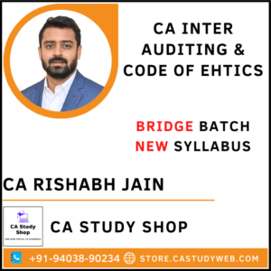 CA Rishabh Jain New Syllabus Inter Auditing Bridge Batch