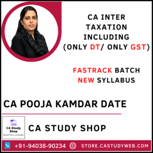 CA Pooja Kamdar Date New Syllabus Taxation Fastrack