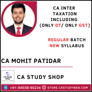 CA Mohit Patidar CA Inter New Syllabus Taxation