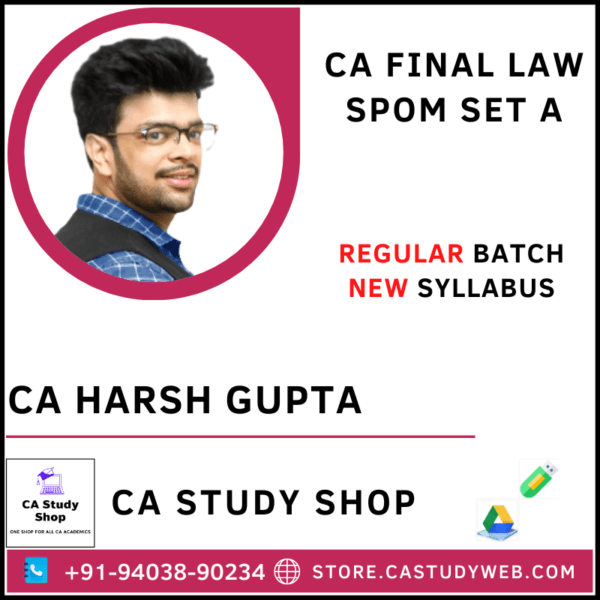 CA Final Law SPOM - Set A by CA Harsh Gupta