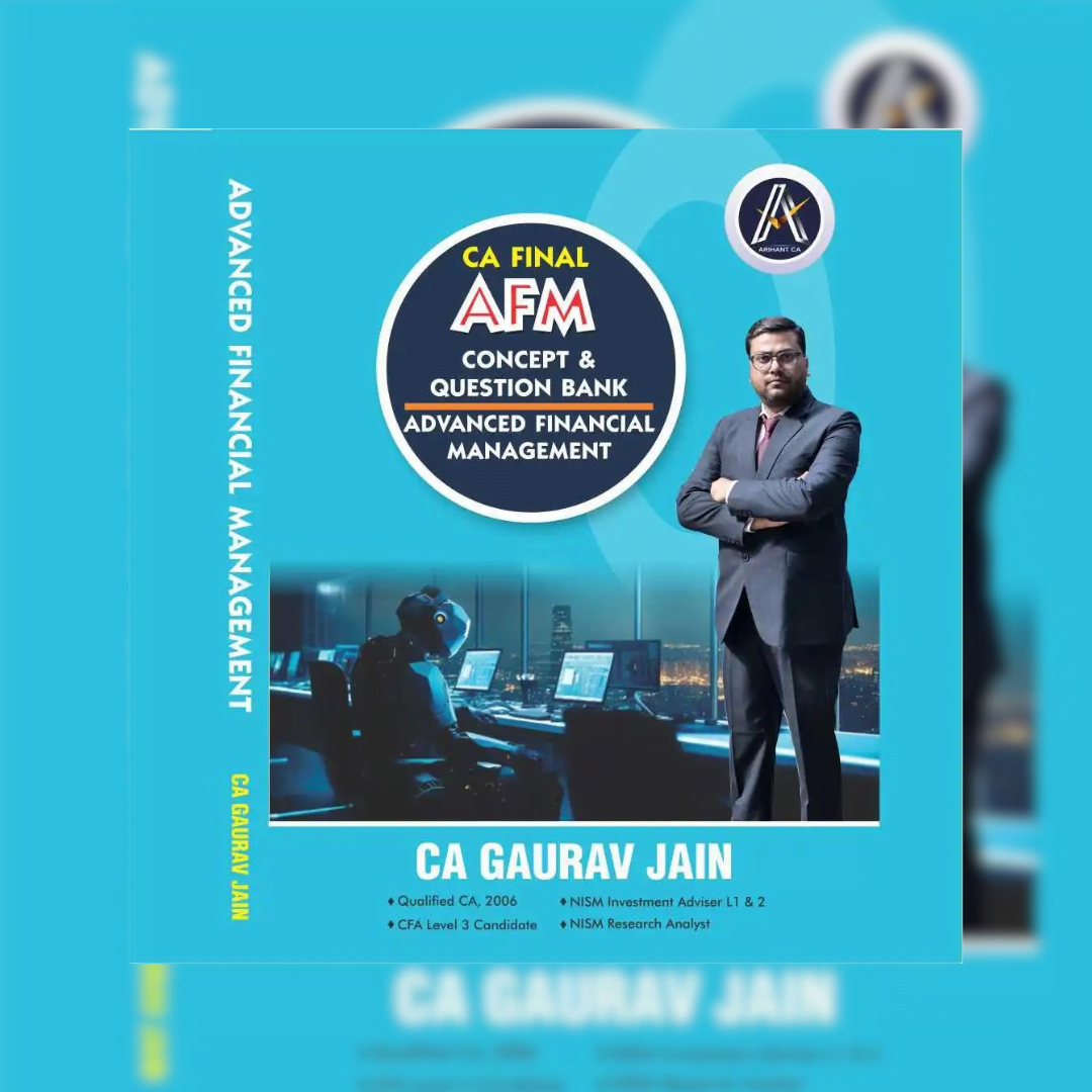 CA Final AFM Concept & Question Bank by CA Gaurav Jainn