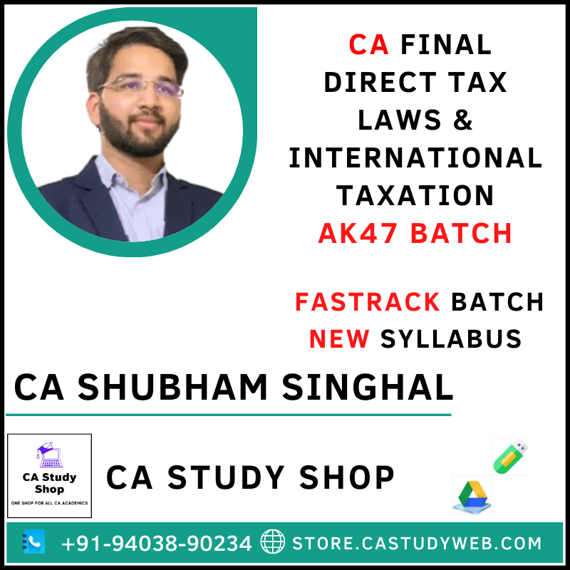 CA Shubham Singhal Final New Syllabus DT Fastrack