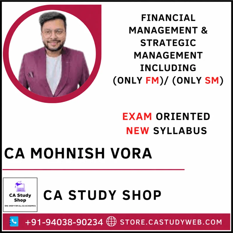 CA INTER FM SM INCLUDING ONLY FM/ ONLY SM EXAM ORIENTED BATCH BY CA MOHNISH VORA 1 CA Mohnish Vora Inter FM SM Exam Oriented Batch
