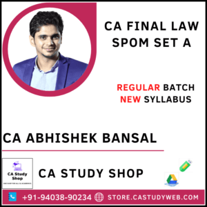 CA Final Law SPOM - Set A by CA Abhishek Bansal