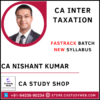 CA Nishant Kumar CA Inter New Syllabus Taxation Fastrack