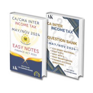 CA Inter New Syllabus Direct Tax Easy Notes Question Bank By CA Aarish Khan