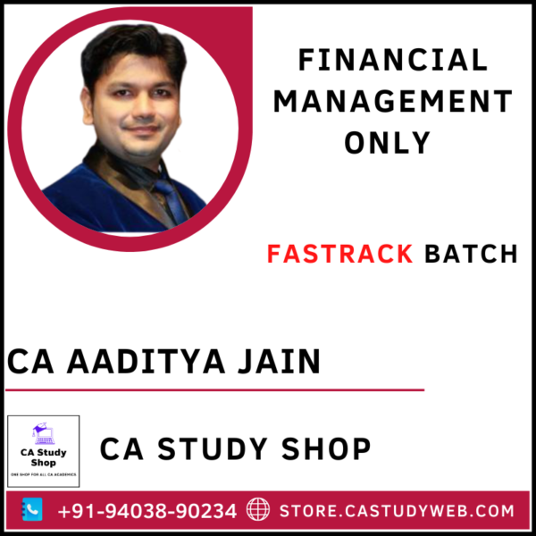 CA Aaditya Jain FM SM Fastrack Batch