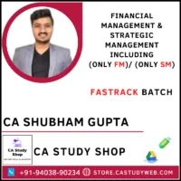 CA Shubham Gupta Inter FM SM including FM Only SM Only Fastrack Batch