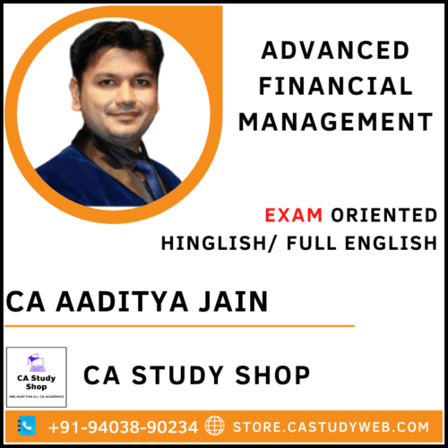 CA Aaditya Jain Final AFM Exam Oriented Fastrack Batch