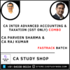 CA Parveen Sharma CA Raj Kumar Adv Acc GST Fastrack Batch Combo