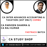 CA Parveen Sharma CA Raj Kumar Adv Acc GST Fastrack Batch Combo