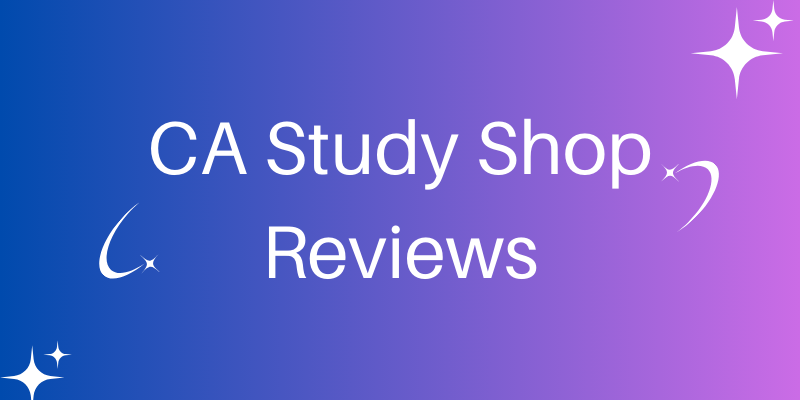 CA Study Shop Reviews | Trusted by Aspiring CA CS CMA Nationwide