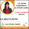 CA Inter Law Game Changer Batch by CA Ankita Patni