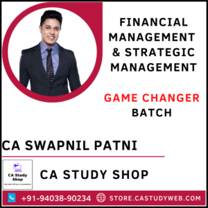 CA Inter FM SM Game Changer Batch by CA Swapnil Patni