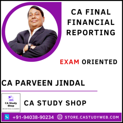 CA Parveen Jindal Financial Reporting Exam Oriented