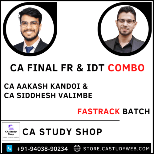 CA Final FR IDT Exam Oriented Batch Combo by CA Aakash Kandoi and CA Siddhesh Valimbe