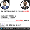 Ca Inter Group II FM SM Combo by CA Namit Arora CA Neeraj Arora