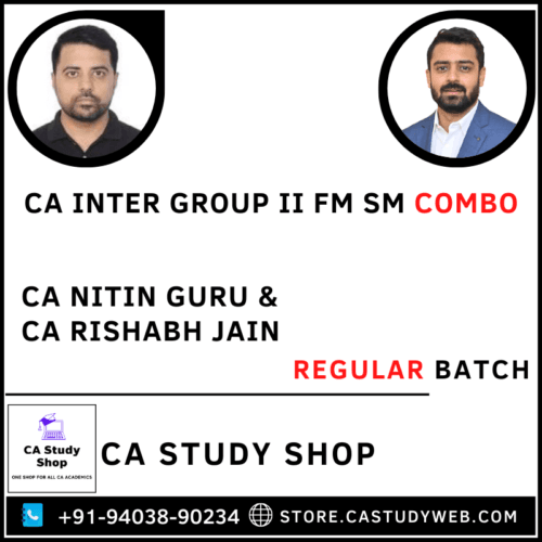 Ca Inter Group II FM SM Combo by CA Nitin Guru CA Rishabh Jain