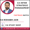 CA Rishabh Jain Inter Strategic Management Fastrack Batch